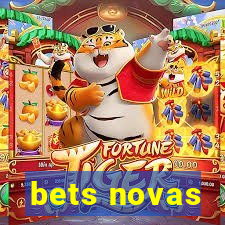 bets novas